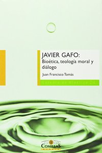 Javier Gafo: bioetica, teologia moral y dialogo