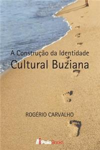 A Construcao Da Identidade Cultural Buziana