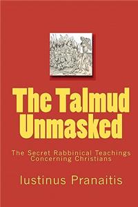 The Talmud Unmasked