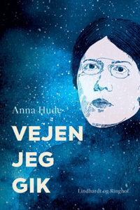 Vejen jeg gik