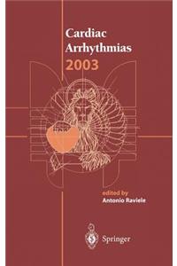 Cardiac Arrhythmias 2003