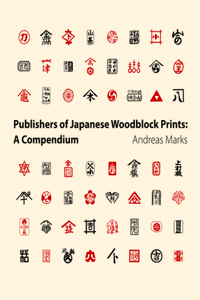 Publishers of Japanese Woodblock Prints: A Compendium