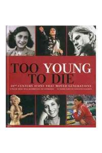 Too Young to Die