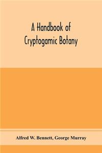 handbook of cryptogamic botany