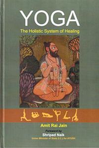 Yoga The Holistic System of Healing