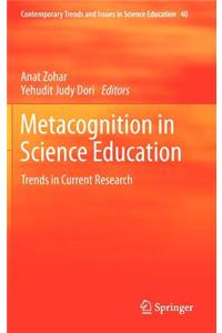 Metacognition in Science Education