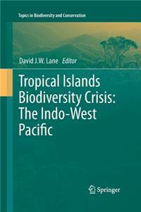 Tropical Islands Biodiversity Crisis: