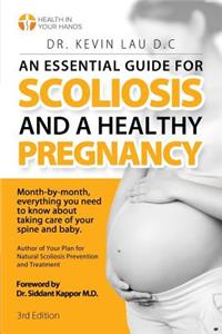 An Essential Guide for Scoliosis and a Healthy Pregnancy (3rd Edition)