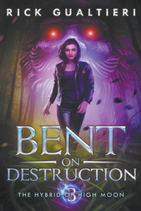 Bent On Destruction