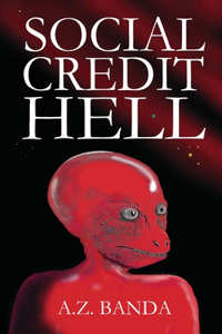 Social Credit Hell