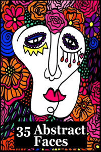 35 Abstract Faces - A Coloring Book by Art in the Feels