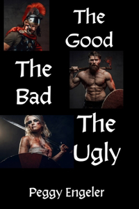 Good, The Bad, The Ugly