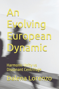 Evolving European Dynamic