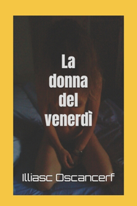 La donna del venerdì