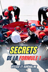 Secrets de la Formule 1