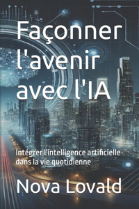 Façonner l'avenir avec l'IA