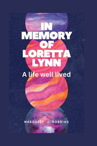 In memory of Loretta Lynn