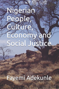 Nigerian People, Culture, Economy and Social Justice