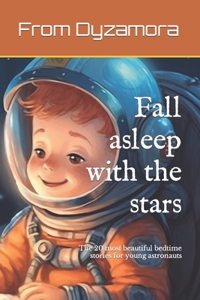 Fall asleep with the stars