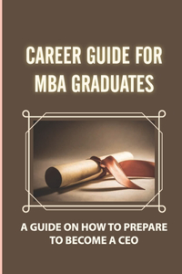 Career Guide For MBA Graduates