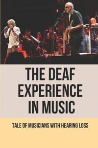 The Deaf Experience In Music