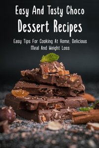 Easy And Tasty Choco Dessert Recipes
