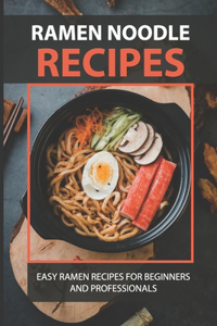 Ramen Noodle Recipes