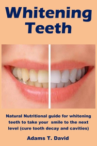 Whitening Teeth