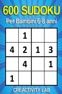 600 SUDOKU per Bambini 6-8 Anni