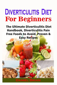 Diverticulitis Diet For Beginners