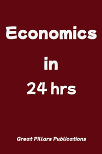 Economics in 24 hrs