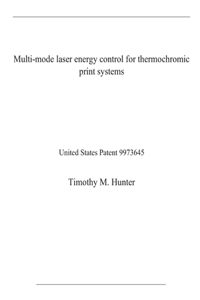 Multi-mode laser energy control for thermochromic print systems