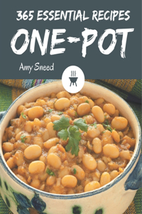 365 Essential One-Pot Recipes