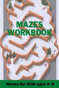 Mazes Workbook Mazes for Kids ages 4-8