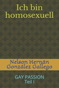 Ich bin homosexuell