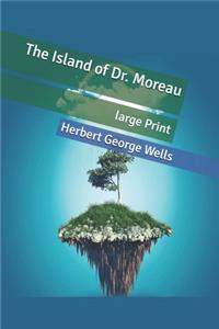 The Island of Dr. Moreau: large Print