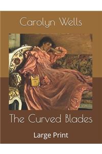 The Curved Blades