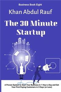 30 Minute Startup