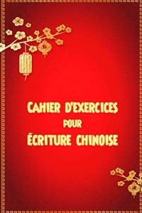 Cahier d'exercices pour écriture chinoise