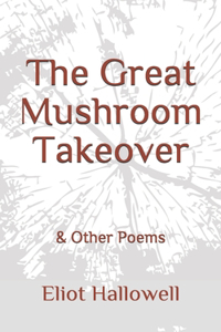 Great Mushroom Takeover