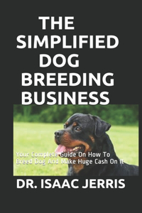 The Simplified Dog Breeding Business