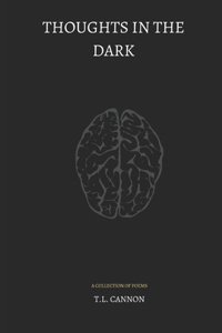 Thoughts in the Dark