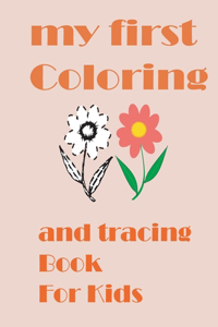 my first Coloring and tracing Book For Kids