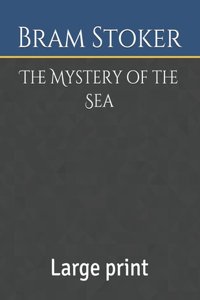 The Mystery of the Sea
