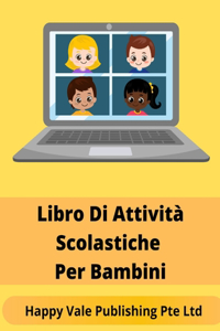 Libro Di Attività Scolastiche Per Bambini