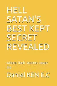Hell Satan's Best Kept Secret Revealed