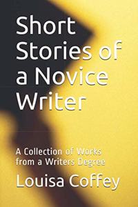 Short Stories of a Novice Writer