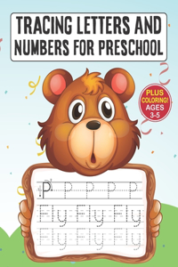 Tracing Letters And Numbers For Preschool Ages 3-5