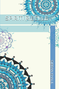 Spiriti Ribelle