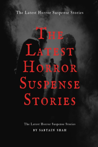 Latest Horror Suspense Stories